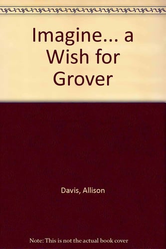 Cover of Imagine... a Wish for Grover