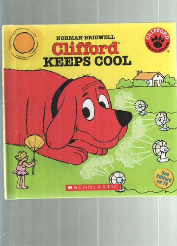Cover of Clifford Keeps Cool (Clifford: The Big Red Dog)