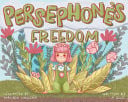 Cover of Persephone's Freedom