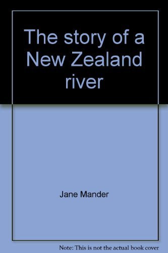 Cover of The story of a New Zealand river