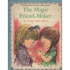 Cover of The Magic Friend Maker