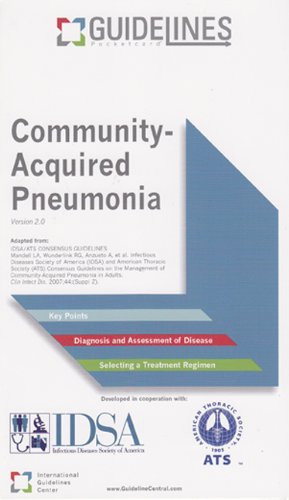 Community-Acquired Pneumonia Guidelines Pocketcard Infectious Diseases Society of America and American Thoracic Society 2009