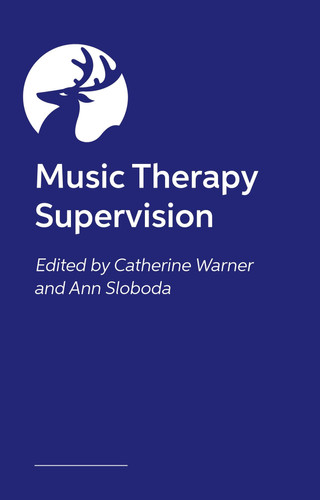 Music Therapy Supervision Diverse Perspectives on Its Cultures and Practices