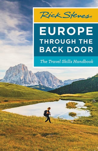 Rick Steves Europe Through the Back Door The Travel Skills Handbook