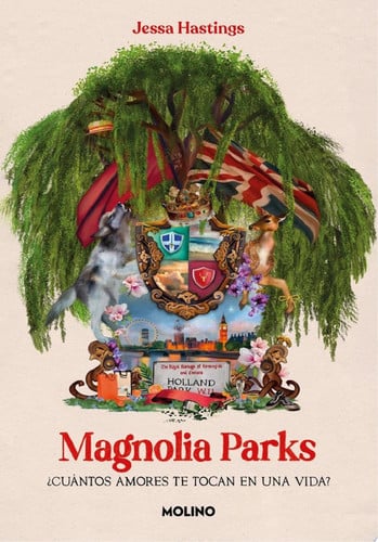 Magnolia Parks (Universo Magnolia Parks 1) ¿Cuántos amores te tocan en una vida?