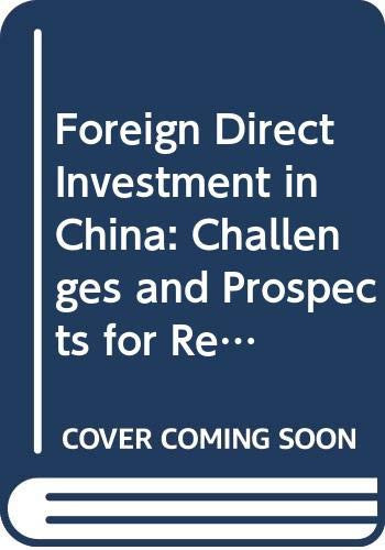 Foreign Direct Investment in China: Challenges and Prospects for Regional Development