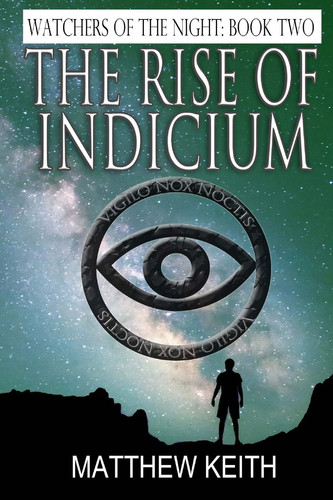 Watchers of the Night: Book Two The Rise of Indicium
