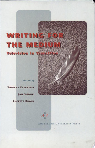 Writing for the Medium Television in Transition