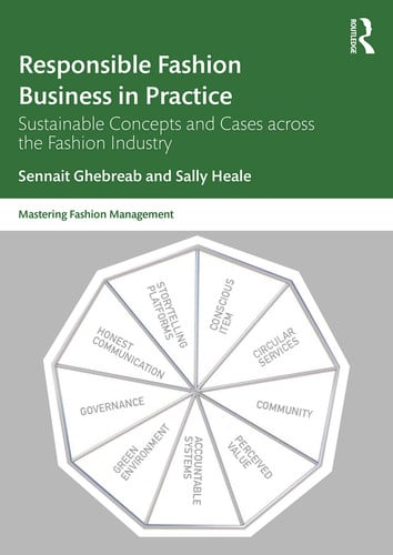Responsible Fashion Business in Practice Sustainable Concepts and Cases Across the Fashion Industry