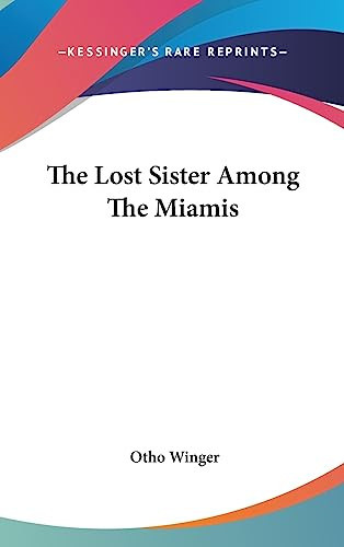 The Lost Sister Among the Miamis