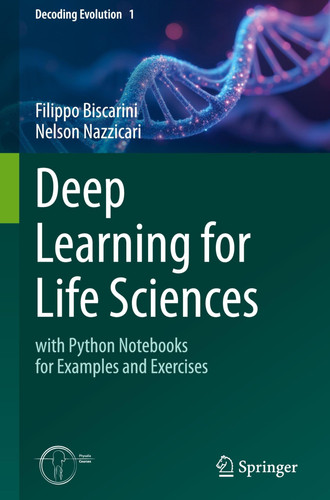 Deep Learning for Life Sciences with Python Notebooks for Examples and Exercises