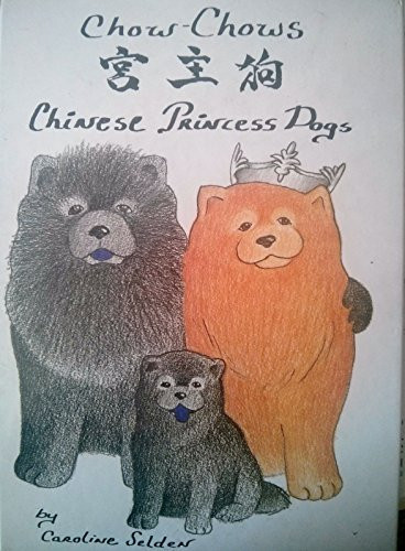 Cover of Chow-Chows Chinese Princess Dogs
