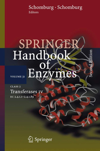 Class 2 Transferases IV: EC 2.4.1.1 - 2.4.1.89 (Springer Handbook of Enzymes, 31)