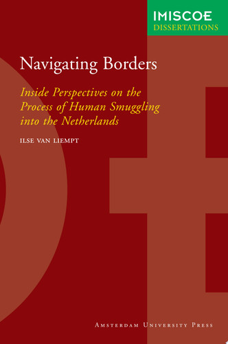Navigating Borders Inside Perspectives on the Process of Human Smuggling Into the Netherlands