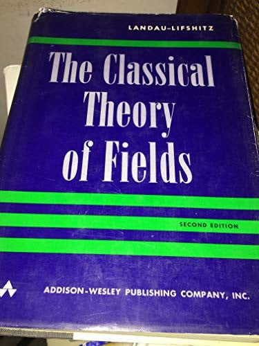 The Classical Theory of Fields (Course of Theoretical Physics)