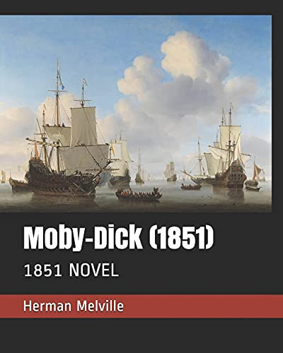 Moby-Dick (1851) 1851 Novel