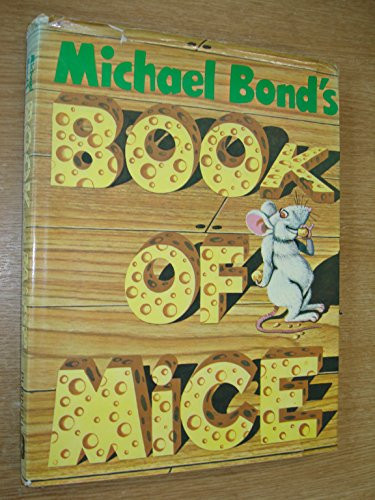 Michael Bond's Book of Mice