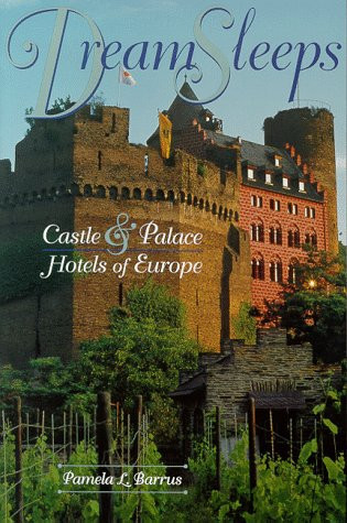 Dream Sleeps Castle & Palace Hotels of Europe
