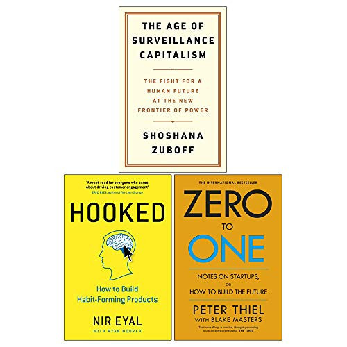 The Age of Surveillance Capitalism , Hooked , Zero To One Notes 3 Books Collection Set