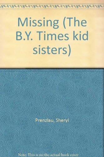 Cover of Missing (The B.Y. Times kid sisters)