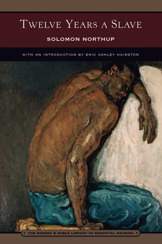 Twelve Years a Slave (Barnes & Noble Library of Essential Reading)