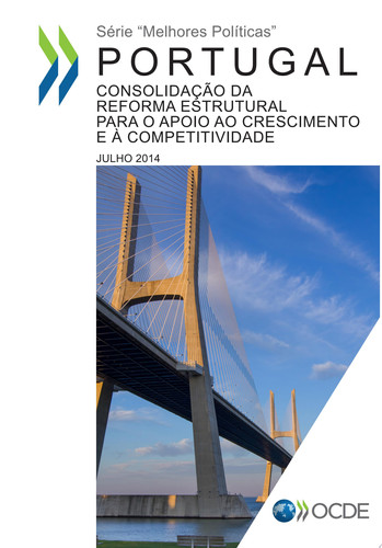 Portugal: Consolidação dareforma estrutural para o apoio ao crescimento e à competitividade - OECD
