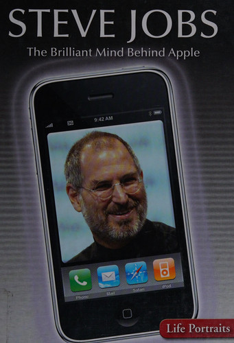 Steve Jobs: The Brilliant Mind Behind Apple The Brilliant Mind Behind Apple