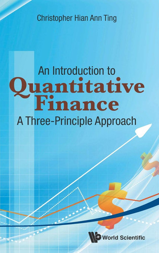 An Introduction to Quantitative Finance A Three-principle Approach