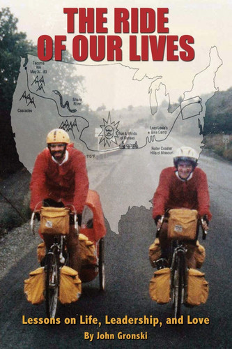 The Ride of Our Lives Lessons on Life, Leadership, and Love