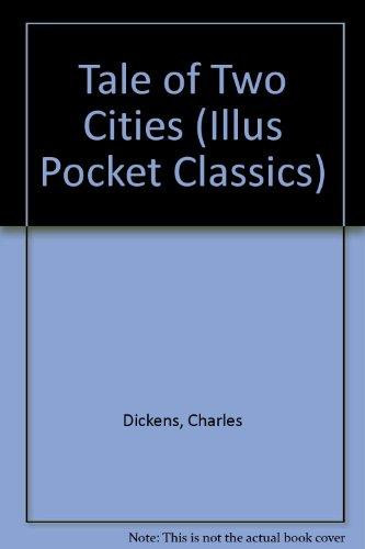 Tale of Two Cities (Illus Pocket Classics)