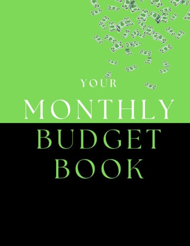 Your Monthly Budget Book