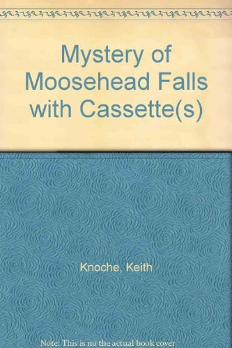 Cover of Mystery of Moosehead Falls with Cassette(s)