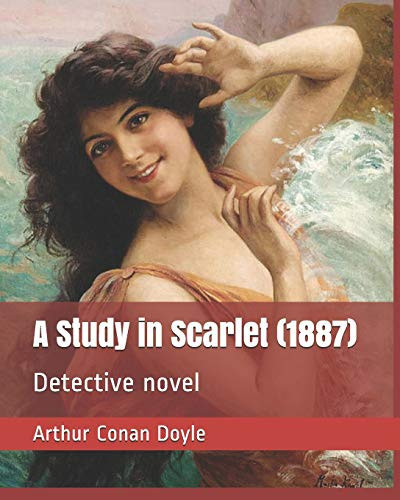 A Study in Scarlet (1887): Detective novel