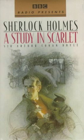 A Study in Scarlet: BBC (Bbc Radio Presents)