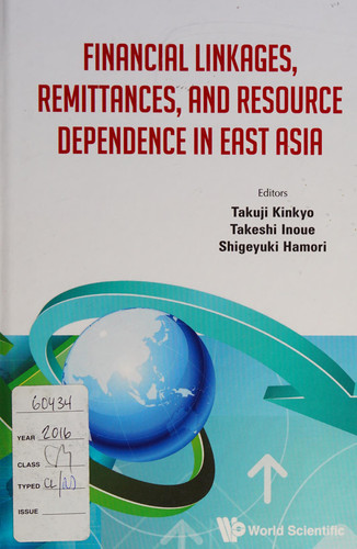 Financial Linkages, Remittances, and Resource Dependence in East Asia