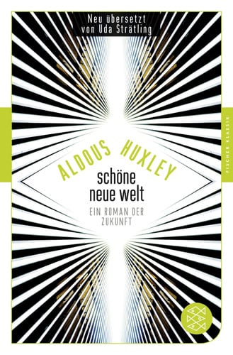 Schöne Neue Welt Ein Roman der Zukunft