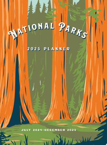 National Parks 2025 Weekly Planner July 2024 - December 2025