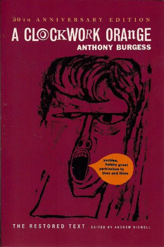 A Clockwork Orange (The Restored Text)