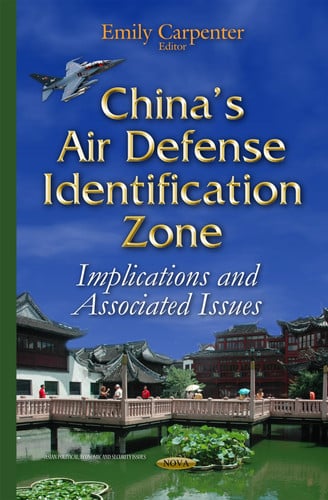 China's Air Defense Identification Zone Implications and Associated Issues