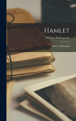 Hamlet Prince of Denmark