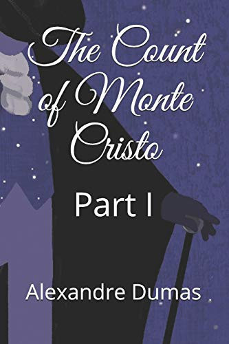 The Count of Monte Cristo Part I