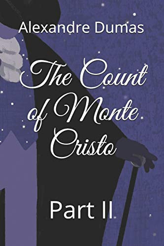 The Count of Monte Cristo Part II