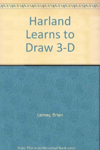 Cover of Harland Learns to Draw 3-D