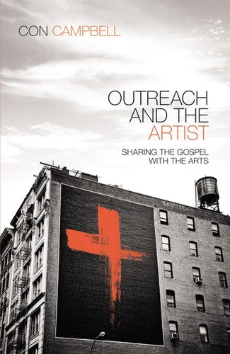 Outreach and the Artist Sharing the Gospel with the Arts