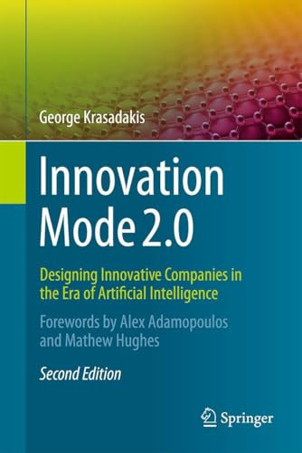 Innovation Mode 2.0 Designing Innovative Companies in the Era of Artificial Intelligence