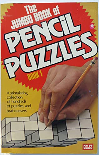 Pencil Puzzles A Stimulating Collection of Quizzes, Word Games and Puzzle Pastimes for the Pencil-packer