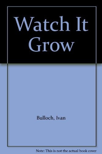 Cover of Watch It Grow