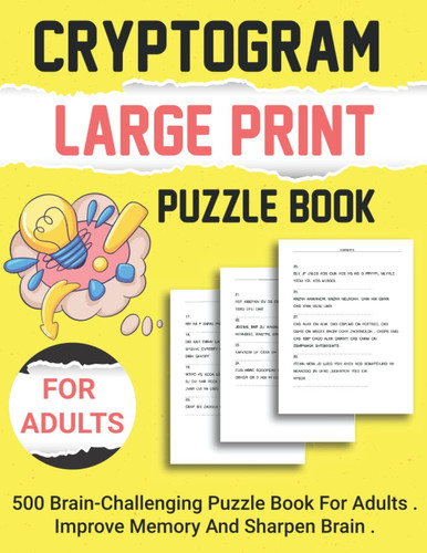 cryptogram large print puzzle books for adults: Large Print cryptoquip Puzzle Book For Adults & Seniors With 500 cryptoquote Puzzles and Solutions.
