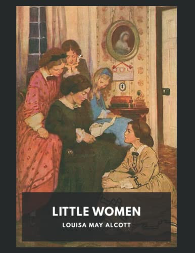 Little Women Novel (1868) by Louisa May Alcott (Original Edition)