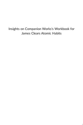 Summary of Companion Works's Workbook for James Clear's Atomic Habits